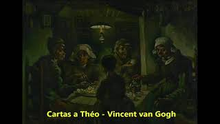 Cartas a Théo  Vincent van Gogh Parte 10 [upl. by Atalanti]