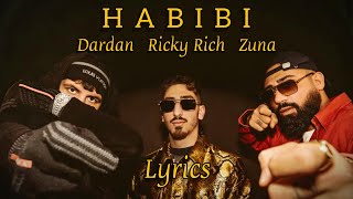 DARDAN x RICKY RICH x ZUNA  HABIBI Lyrics [upl. by Naved22]