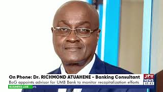 Banking Sector Regulation BoG appoints advisor for UMB Bank to monitor recapitalization efforts [upl. by Iroak]