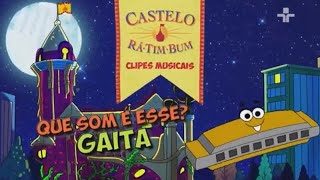 Castelo Rá Tim Bum  Clipes Musicais  Que Som é Esse  Gaita [upl. by Aratahc370]