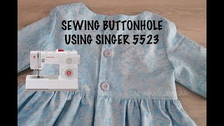 How to Sew Buttonhole Using Singer 5523 [upl. by Annauj714]