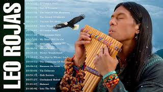 Leo Rojas Greatest Hits Full Album 2022  Best of Pan Flute 2022  Pan Flute Collection [upl. by Rodgiva]