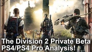 4K The Division 2 Beta PS4 vs PS4 Pro Graphics Comparison  FrameRate Test [upl. by Adiv]