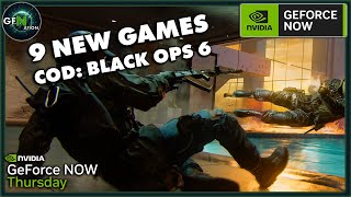 GeForce NOW News  9 New Games  Black Ops 6 is HERE [upl. by Delmore]