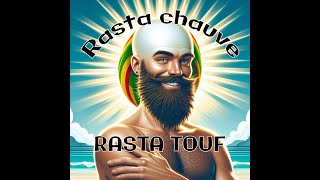 Rasta chauve  Rasta Touf [upl. by Linneman]