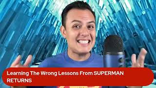 How WB Learned All The WRONG Lessons From Superman Returns [upl. by Rory]