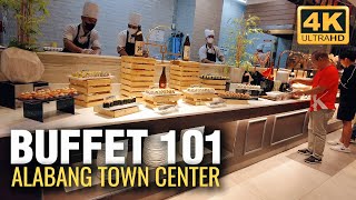 Buffet 101  Alabang Town Center  Food Tour 4K UHD [upl. by Eckhardt]