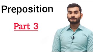 Preposition part 3  By kumar Ankit sir [upl. by Tsenrae]