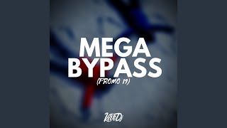 Mega ByPass Promo 19 [upl. by Enair]