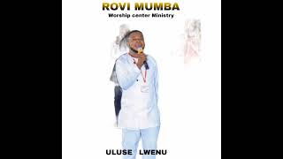 ROVI MUMBA ft Norah amp beauty ULUSE LWENU [upl. by Hayidan]