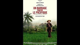 Un barrage contre le Pacifique 2007 HD 1080p x264  French MD [upl. by Emalee]