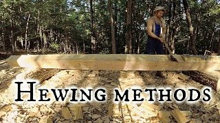 A few hewing methods [upl. by Hedveh]