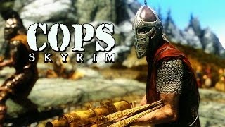 COPS Skyrim  Season 4 Episode 5 [upl. by Doley]