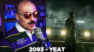 Fantano REACTION to quot2093quot by Yeat [upl. by Scurlock]