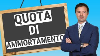 Quota di ammortamento ecco la definizione [upl. by Gillett]