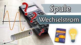 Spule bei Wechselstrom Induktivität berechnen mit Zeigerdiagramm  Übungsaufgaben 6 [upl. by Siusan]