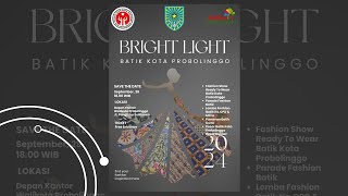 BRIGHT LIGHT BATIK KOTA PROBOLINGGO [upl. by Araas585]