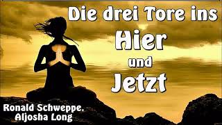 Die drei Tore ins Hier und Jetzt  Buddhismus Meditation [upl. by Annaeerb]