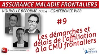 Affiliation CMU frontaliers  quelles démarches et quels délais [upl. by Ainosal749]