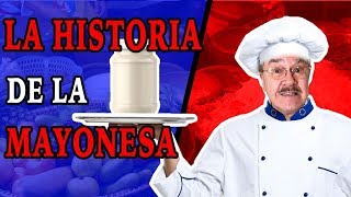 La verdadera historia de la mayonesa [upl. by Erskine262]