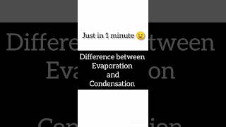 Evaporation and CondensationJust in 1 minute 😉 evaporation condensation difference chemistry [upl. by Krebs]