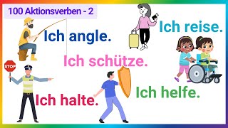 100 Aktionsverben auf Deutsch mit Sätzen  Was machst du gerade  Tägliche Sätze A1A2 [upl. by Clarisa]