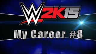 IncredibleHolgster – WWE 2k15 Lets Play – My career 8 [upl. by Dupuy]