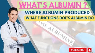 Albumin  What is Albumin test Causes of High or Low Albumin Functions amp Normal Ranges albumin [upl. by Jehu891]