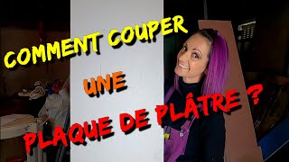 TUTODIY  Comment couper facilement une plaque de plâtre [upl. by Trimmer130]