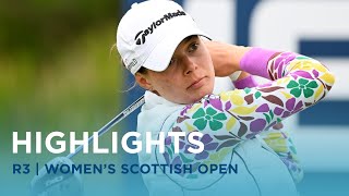 Third Round Highlights  ISPS Handa Women’s Scottish Open [upl. by Fawcett]