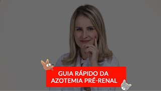 Guia rápido da azotemia pré renal [upl. by Aeneas]