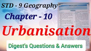 Std 9  Geography  Lesson 10  Urbanisation  Digests Answers  Maharashtra Board [upl. by Ennaus]