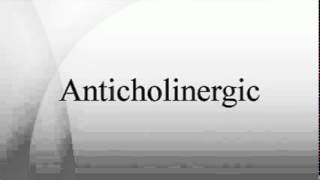 Anticholinergic [upl. by Llerrahs]