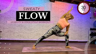 30 Min  Sweaty Yoga Flow amp Mobility Workout  For Better Movement [upl. by Pang]