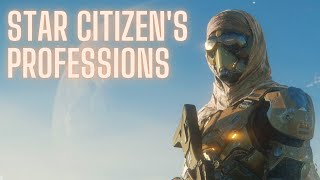 Professions amp Careers in Star Citizen  a Deep Dive [upl. by Lynden]