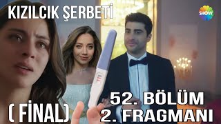 Kızılcık Şerbeti 52 Bölüm 2 Fragmanı  Görkem Fatihin Düğününe Doğa Geldi Hamileyim Dedi [upl. by Auroora]