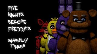 Five Nights Before Freddys  Gameplay Trailer [upl. by Retnuh]