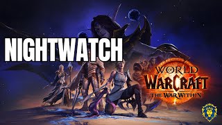 World of Warcraft  The War Within  Nightwatch [upl. by Warrick]