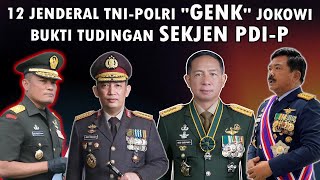 12 JENDERAL quotGENKquot JOKOWI YANG DITUDING NEPOTISME OLEH SEKJEN PDIP [upl. by Kobe]