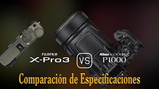 Fujifilm XPro3 vs Nikon COOLPIX P1000 Una Comparación de Especificaciones [upl. by Atnoek]