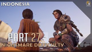 Assassin’s Creed Odyssey Nightmare  100 Walkthrough Indonesia 27 [upl. by Ainekahs]