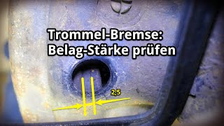 Trommelbremse  Belagstärke ohne Demontage prüfen [upl. by Eugnimod]