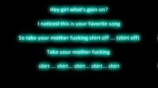 TPain  Take your shirt off  Lyrics HD [upl. by Shaeffer]