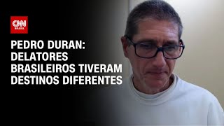 Pedro Duran Delatores brasileiros tiveram destinos diferentes  CNN NOVO DIA [upl. by Lefton]