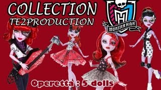 Collection Monster High Operetta 5 [upl. by Olaznog]