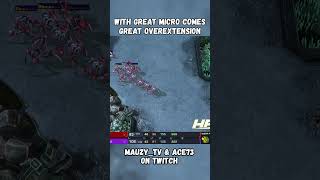 With great micro comes great overextension Ace73Streaming sc2 starcraft2 starcraft rts shorts [upl. by Libbey786]