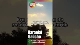 KARAOKÊ GAÚCHO  NETO FAGUNDES karaoke netofagundes asmelhorescançõesgaúchas musicagaucha [upl. by Schoening]