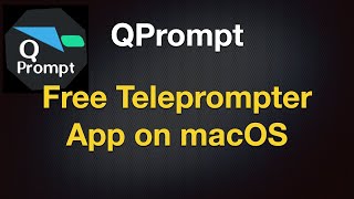 QPrompt  FREE Teleprompter Application  macOS [upl. by Manda]