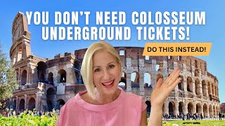 SKIP the Colosseum Underground in Rome  Do This Instead [upl. by Barnie]