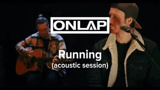 ONLAP  Running acoustic session Copyright Free Song acoustic [upl. by Darken]